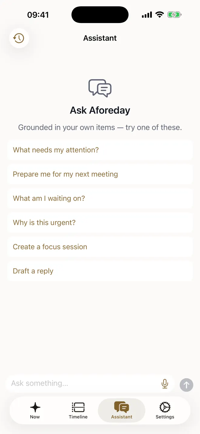 The Assistant screen before a question, with suggested prompts such as “What needs my attention?”, “Prepare me for my next meeting” and “What am I waiting on?”.